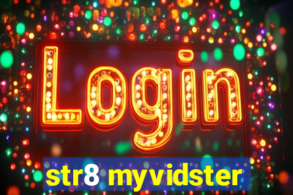str8 myvidster